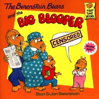 The Berenstain Bears and the Big Blooper